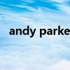 andy parker（關(guān)于andy parker的介紹）