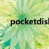 pocketdisk（關(guān)于pocketdisk的介紹）