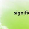 significant名詞（significant）