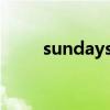 sundays怎么讀（sunday怎么讀）