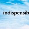 indispensible寫錯了嗎（indispensible）